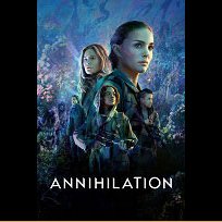 Annihilation (2018)