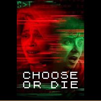 Choose or Die (2022)