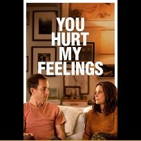 You Hurt My Feelings (2023)