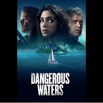 Dangerous Waters (2023)