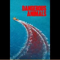 Dangerous Animals (2025)