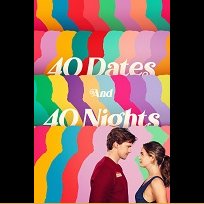 40 Dates and 40 Nights (2026)