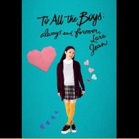 To All the Boys: Always and Forever, Lara Jean (2021)