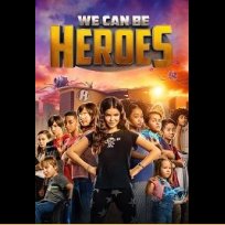 We Can Be Heroes (2020)